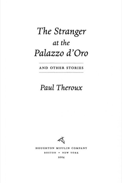 The Stranger at the Palazzo D'Oro by Paul Theroux