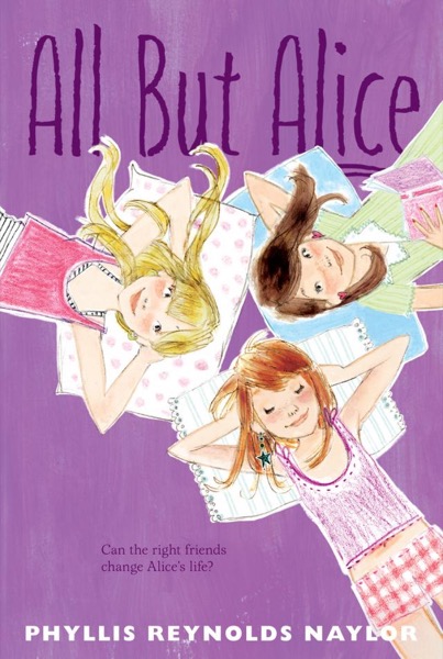 All but Alice by Phyllis Reynolds Naylor