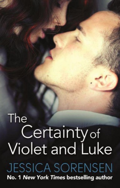 The Certainty of Violet & Luke by Jessica Sorensen