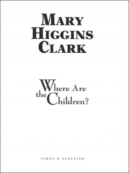 Where Are the Children? by Mary Higgins Clark