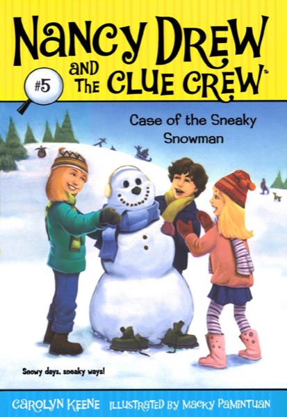 Case of the Sneaky Snowman by Carolyn Keene