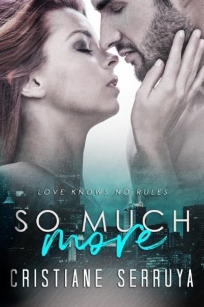 So Much More by Cristiane Serruya