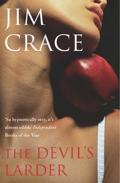 The Devil's Larder by Jim Crace