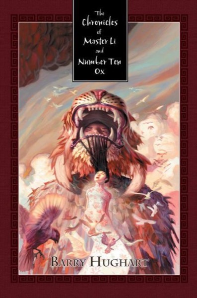 The Chronicles of Master Li and Number Ten Ox by Barry Hughart