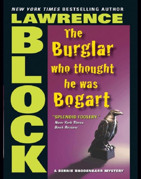 The Burglar Who Thought He Was Bogart by Lawrence Block