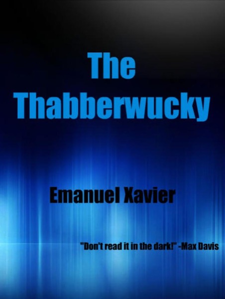 The Thabberwucky by Manny Xavier