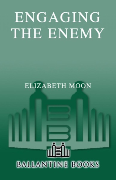 Engaging the Enemy by Elizabeth Moon