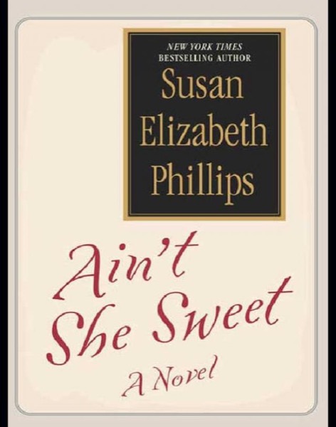 Ain't She Sweet? by Susan Elizabeth Phillips