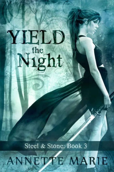 Yield the Night by Annette Marie