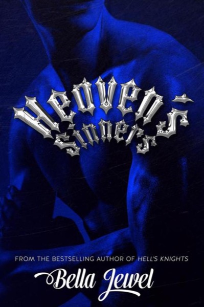 The MC Sinners Series 2 - Heaven's sinners by Bella Jewel