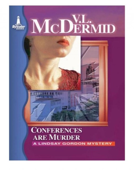 Conferences are Murder by Val McDermid