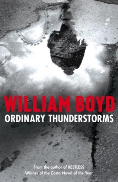 Ordinary Thunderstorms by William Boyd