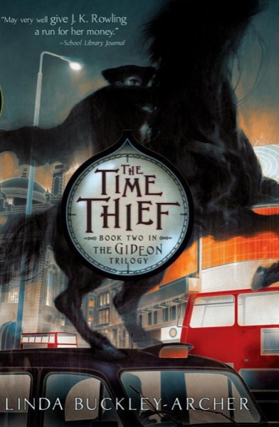 Gideon 02 -The Time Thief by Linda Buckley-Archer