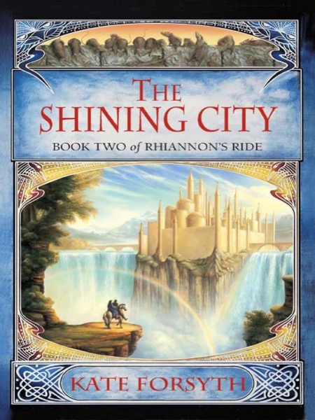 The Shining City by Kate Forsyth