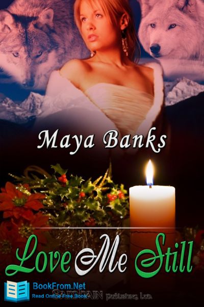 Love Me Still by Maya Banks