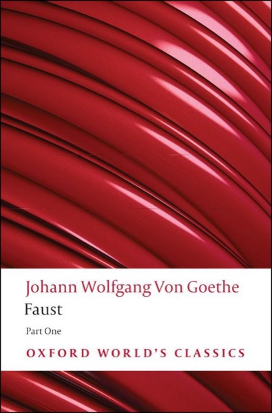 Faust: First Part by Johann Wolfgang von Goethe