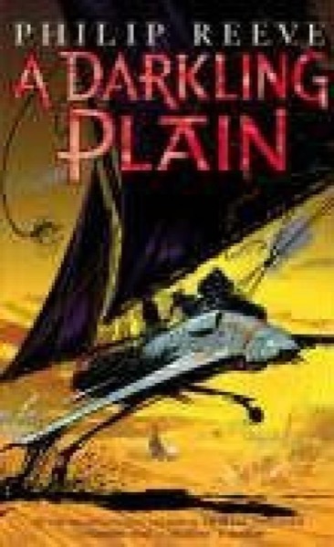 A Darkling Plain by Philip Reeve