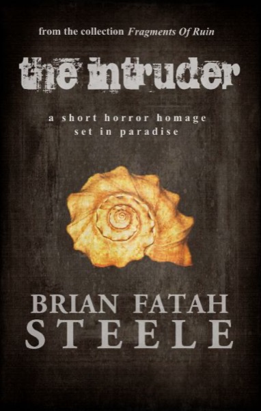 The Intruder by Brian Fatah Steele