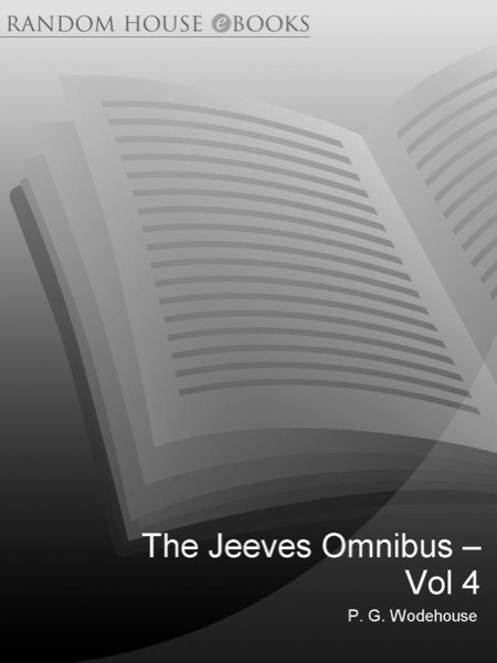 The Jeeves Omnibus Vol. 4 by P. G. Wodehouse