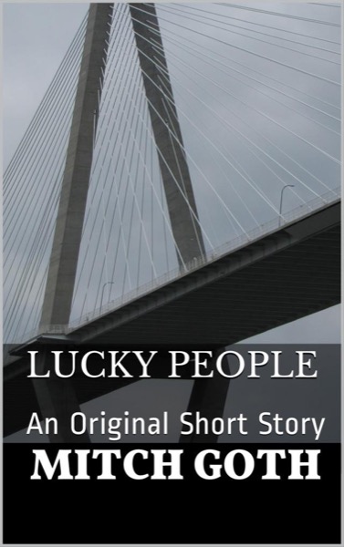 Lucky People by Mitch Goth