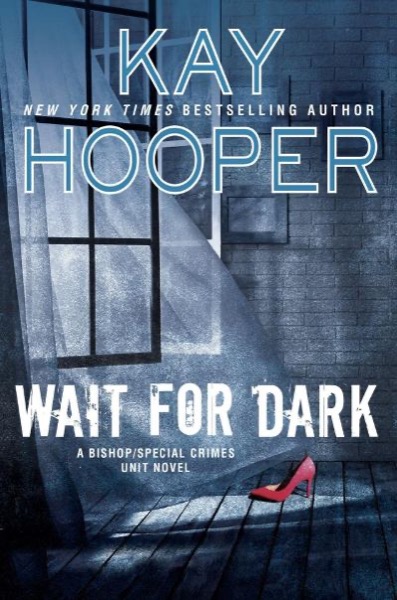 Wait for Dark by Kay Hooper
