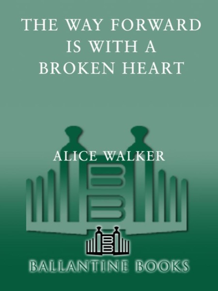 The Way Forward Is With a Broken Heart