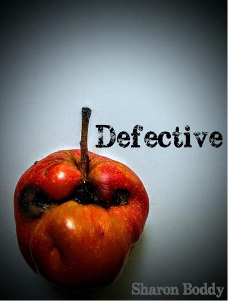 Defective by Sharon Boddy