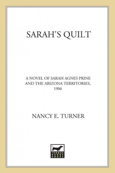 Sarah's Quilt by Nancy E. Turner