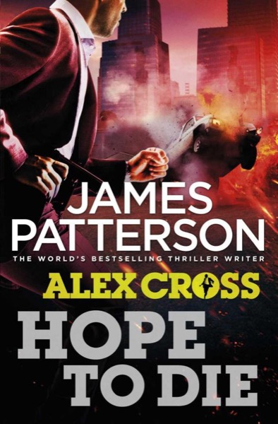 Hope to Die by James Patterson