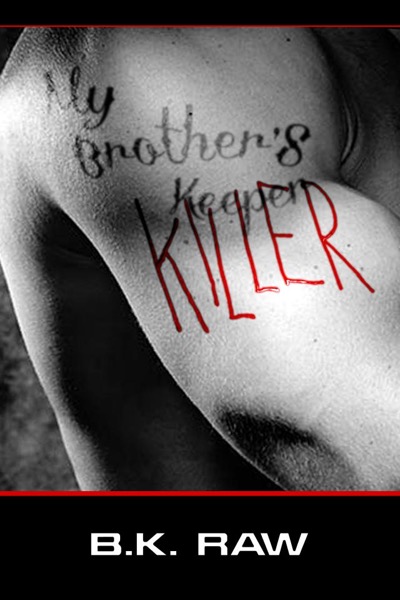 My Brother's Killer by B.K. Raw