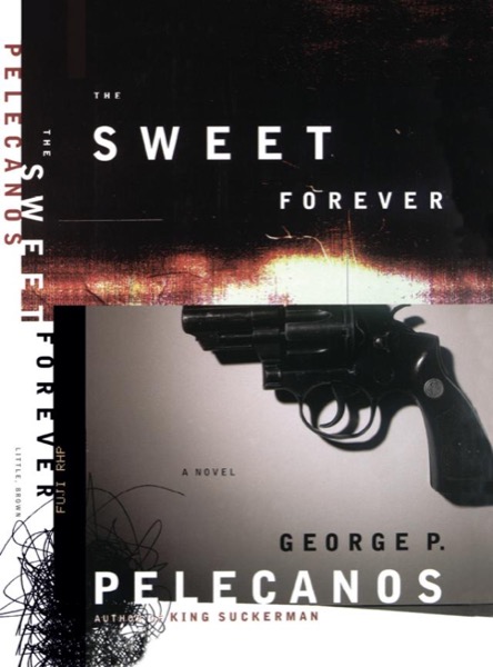 The Sweet Forever by George Pelecanos