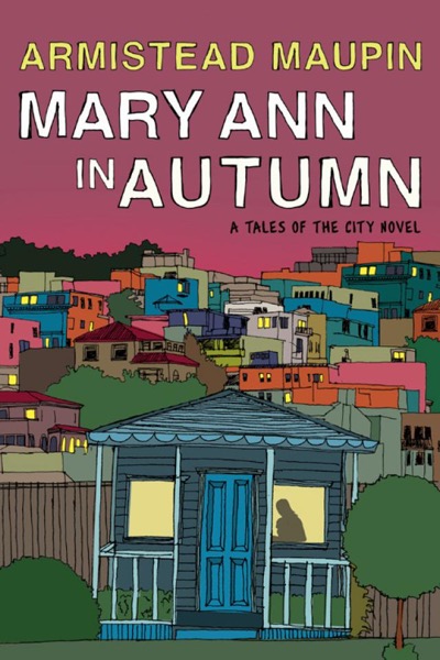 Mary Ann in Autumn by Armistead Maupin