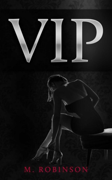 Vip by M. Robinson