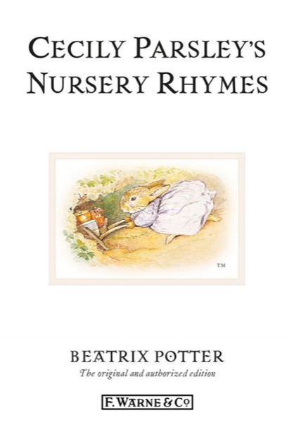 Cecily Parsley's Nursery Rhymes by Beatrix Potter