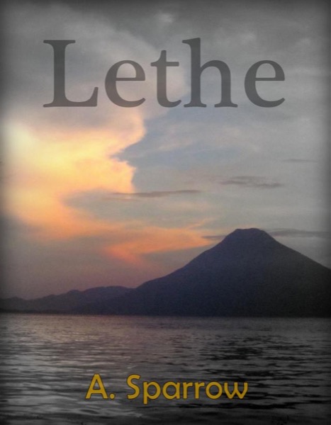 Lethe by A. Sparrow