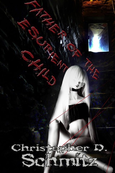 Father of the Esurient Child by Christopher D Schmitz