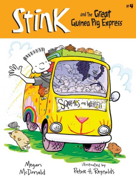 Stink and the Great Guinea Pig Express by Megan McDonald