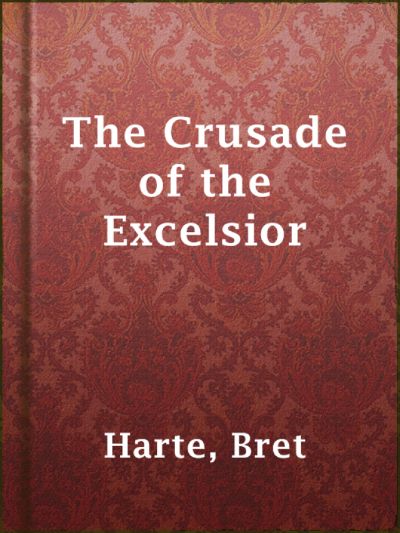 The Crusade of the Excelsior