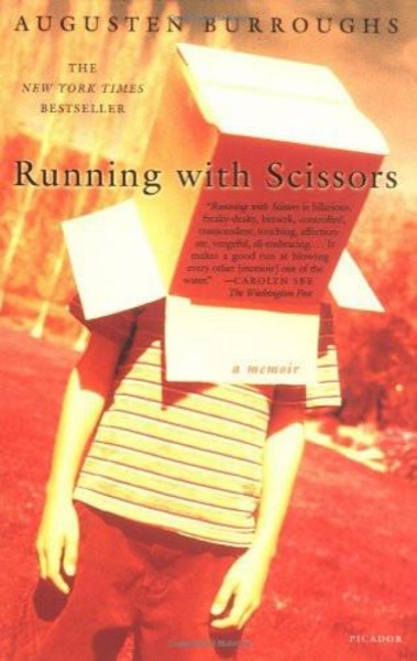 Running With Scissors by Augusten Burroughs