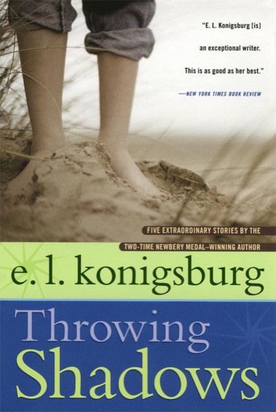 Throwing Shadows by E. L. Konigsburg