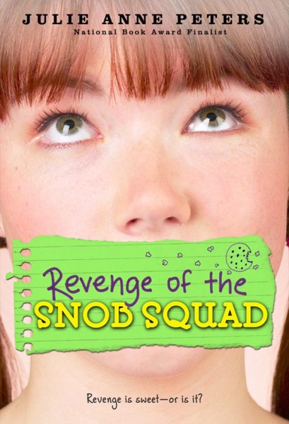 Revenge of the Snob Squad by Julie Anne Peters