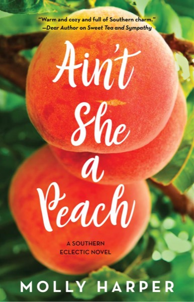 Ain't She a Peach? by Molly Harper