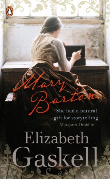 Mary Barton by Elizabeth Cleghorn Gaskell