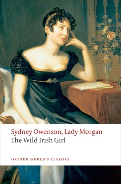 The Wild Irish Girl: A National Tale by Lady Morgan