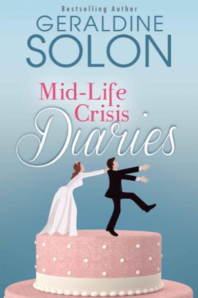 Mid-Life Crisis Diaries by Geraldine Solon