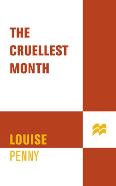 The Cruelest Month by Louise Penny