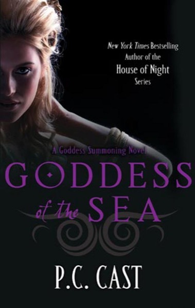 Goddess of the Sea by P. C. Cast