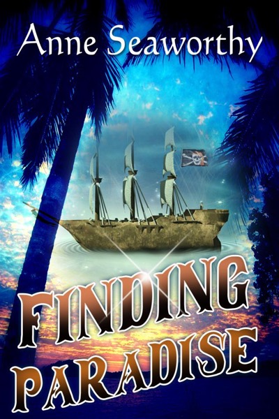 Finding Paradise (Book Two in the Love Life Series) by Anne Seaworthy