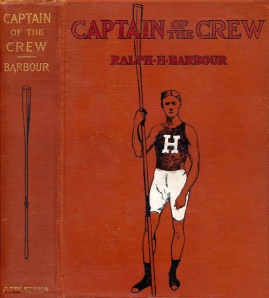 Captain of the Crew by Ralph Henry Barbour