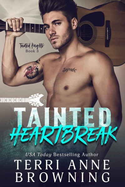 Tainted Heartbreak by Terri Anne Browning